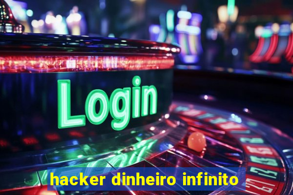 hacker dinheiro infinito